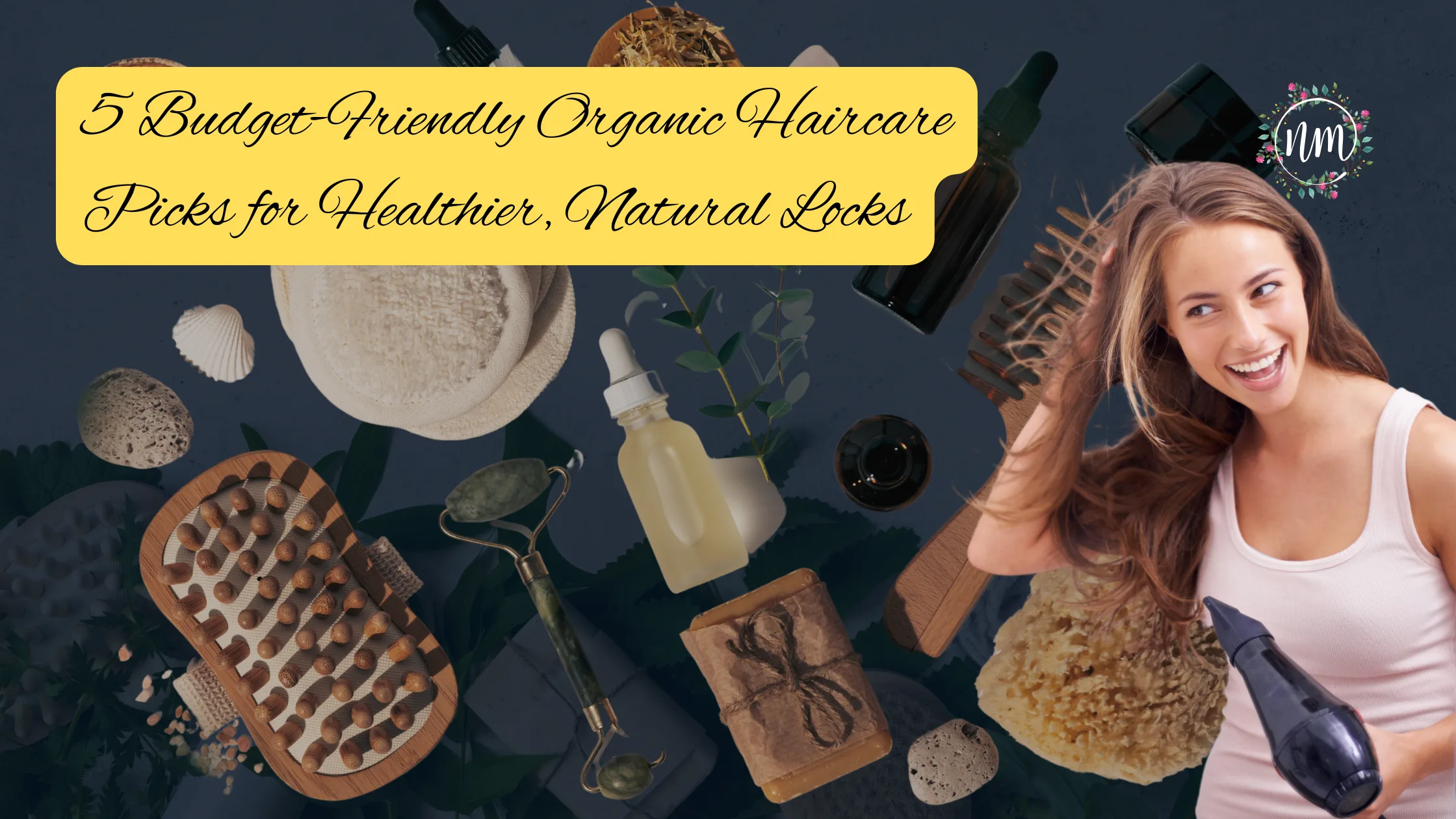 5 Budget-Friendly Organic Haircare Picks for Healthier, Natural Locks